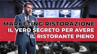 MARKETING RISTORAZIONE: il VERO Segreto per avere il Ristorante PIENO (che NON ti piacerà)