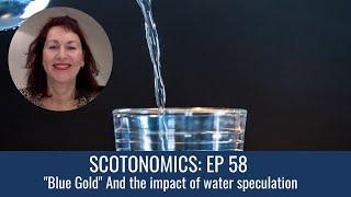 SCOTONOMICS Ep 58: "Blue Gold"