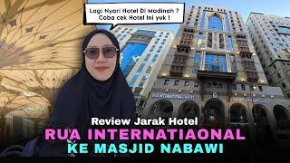 Review Jarak Hotel Rua International Ke Masjid Nabawi | Rua International Hotel Madina