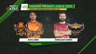 Match 21 Rawlakoat Hawks vs Kotli Lions | Highlights KPL 2022 |