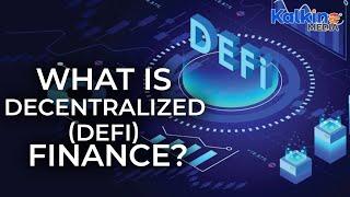 What is decentralized finance?