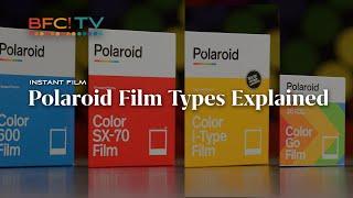 Polaroid Film Types Explained - Understanding the differences between i-Type, 600, SX-70, Go, & 8x10