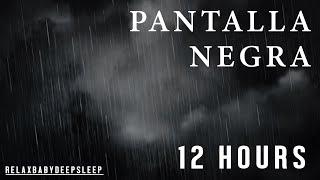 Sonido de Lluvia Relajante para Dormir  PANTALLA NEGRA  12 horas (SIN ANUNCIOS DURANTE EL VIDEO)