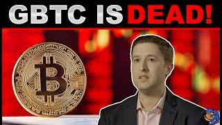 GBTC is Dead! Here's Their New Plan and You Have to Hurry if you want in!