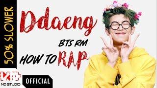 How To RAP RM "DDAENG" EASY LYRICS (50% SLOWER) | ND Studio Rap Tutorial