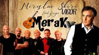 MIROSLAV ŠKORO I VIGOR - Merak (OFFICIAL AUDIO)