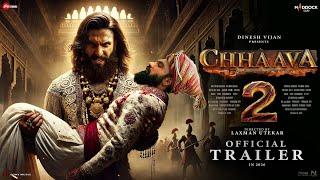 Chhaava 2 - Trailer | Vicky Kaushal | Ranveer Singh | Rashmika Mandanna | New Movie Trailer 2025