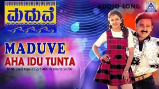 Maduve- "Aha Idu Thunta" Audio Song I Ramesh Aravind, Charulatha I Akash Audio