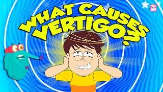 What is Vertigo and What Causes it? | Benign Paroxysmal Positional Vertigo | The Dr. Binocs Show