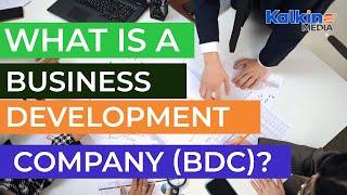 What is a Business Development Company BDC?