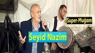 Seyid Nazim Möhtəşəm Bir Muğam_2022 HD (Official Music Video)