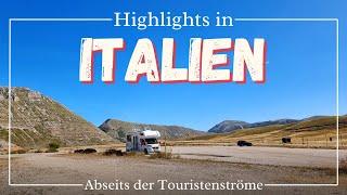 Highlights mit dem WOHNMOBIL in Italien | Abseits der Touristenströme | Stellplätze, Natur, Orte