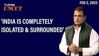 ‘India is completely isolated’- When Rahul Gandhi cornered Modi govt on its foreign policy in LS