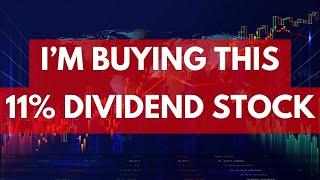 I'm Buying Even More of This 11% Yielding Dividend Stock