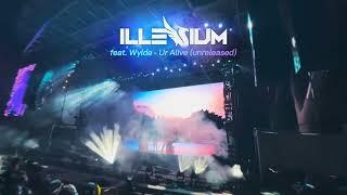 ILLENIUM feat. Wylde - Ur Alive (unreleased)