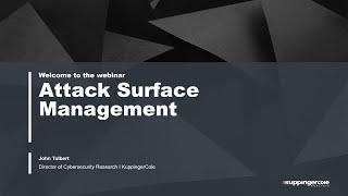 Become Cybersecurity Proactive With Attack Surface Management