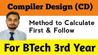 Method to find First & Follow | Compiler Design | Jishan Ahmad