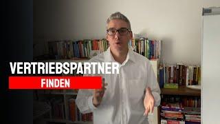 Vertriebspartner finden - Wie du die richtigen Vertriebspartner findest