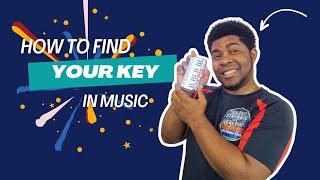 HowTo Find Your Key in Music