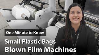How to Choose the Right Blown Film Machine for Making Small Plastic Bags? | One Minute to Know EP25