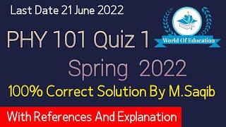 Phy101  Quiz 1 2022| Phy101 quiz 1 solution spring 2022| Phy101 solution by M.Saqib