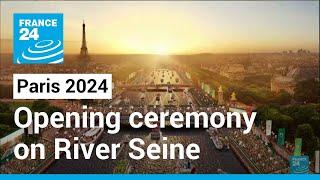 Paris to hold ‘most accessible’ opening ceremony of 2024 Olympics on River Seine • FRANCE 24