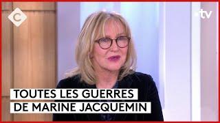 Marine Jacquemin, reporter de guerre et témoin de son époque - C à Vous - 03/05/2024