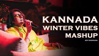 Kannada Winter Vibes Mashup | ACV Kannada | Kannada Mashup 2024