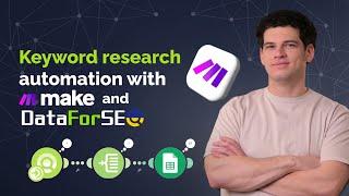 Keyword research on autopilot: Make + DataForSEO API tutorial