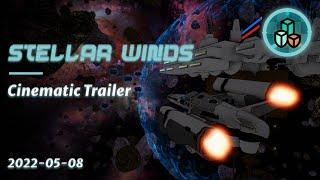 Stellar Winds Trailer 2022