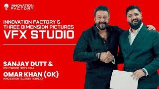 Mr. Omar Khan (OK) | Mr. Sanjay Dutt | Innovation Factory | three Dimension Motion Pictures | VFX