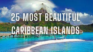 25 Most Beautiful Caribbean Islands (2024 Vacation)