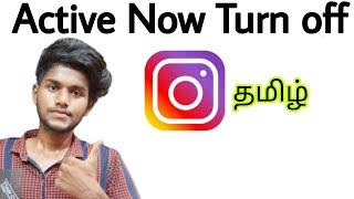 instagram active now turn off / instagram la active off pannuvathu eppadi / hide active now / tamil