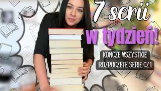 kończę WSZYSTKIE ZACZĘTE SERIE  7 serii w TYDZIEŃ  cz.1