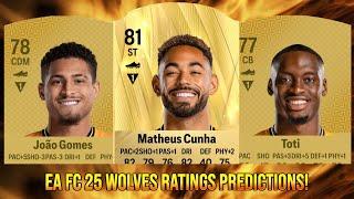 EA FC 25 WOLVES RATINGS PREDICTIONS FT.  CUNHA,  TOTI AND  JOAO GOMES