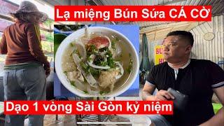 Lạ miệng Bún Sứa CÁ CỜ núp hẻm, Dạo 1 vòng Sài Gòn kỷ niệm...