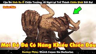 Cậu Bé Được Sinh Ra Ở Chiến Trường, Ai Ngờ Lại Trở Thành Chiến Binh Bất Bại | Review Phim