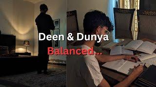 Here's how to balance Deen and Dunya as a Muslim....