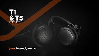 beyerdynamic | T1 & T5 (3rd generation) – features