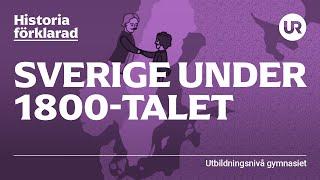 Sverige under 1800-talet förklarat | HISTORIA | Gymnasienivå