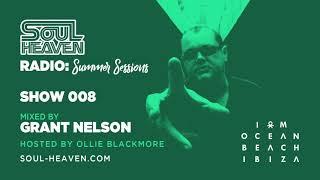 Soul Heaven Radio 008 - Summer Sessions: Grant Nelson