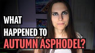 What Happened to Autumn Asphodel?