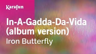 In-A-Gadda-Da-Vida (album version) - Iron Butterfly | Versione Karaoke | KaraFun