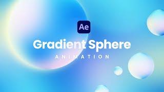 Gradient Sphere Animation in After Effects | Motion Design Pro Tip | Motion Circles