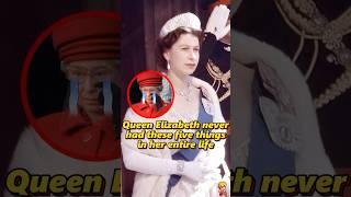Queen Elizabeth never had these 5 things in her entire life?#shorts #celebrity #royal #queen #usa