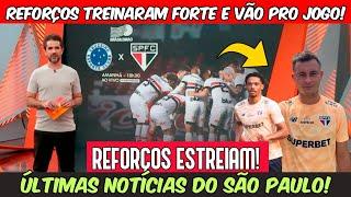 REFORÇOS TREINARAM FORTE E VÃO PRO JOGO| SPFC COM NOVIDADES PARA PEGAR O CRUZEIRO | NOTÍCIAS HOJE