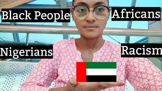 Are Black People In Dubai Seen In Better Ways Than Before????