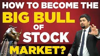 How to Become the Big Bull of Stock Market? | Financial Freedom App