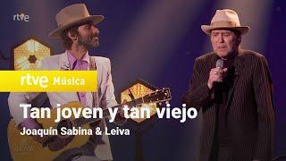 Joaquín Sabina & Leiva - "Tan joven y tan viejo" | Premios Goya 2022