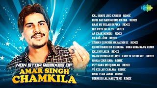 Non Stop Remixes of Amar Singh Chamkila | Sohre Di Lal Maruti Ne | Dhola Door Gaya | Amarjot